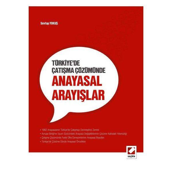 Türkiyede Çatişma Çöz.Anayasal Arayişlar Sevtap Yokuş 2013/05 - Seçkin Yayıncılık - Image 1