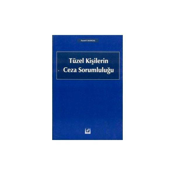 Tüzel Kişilerin Ceza Sorumluluğu Zeynel T.Kangal 2003/01 - Seçkin Yayıncılık - Image 1