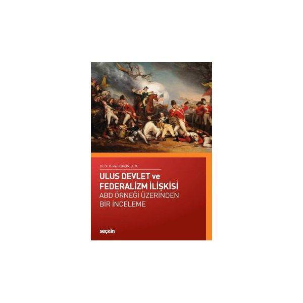 Ulus Devlet ve Federalizm İlişkisi Önder Perçin 2018/10 - Seçkin Yayıncılık - Image 1