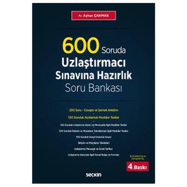 600 Soruda Uzlaştırmacı Sınavına Hazırlık Soru Bankası 4. Baskı Ayhan Çakmak 2021/03 - Seçkin Yayıncılık - Image 1