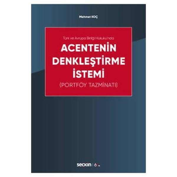 Acentenin Denkleştirme İstemi (Portfoy Tazminati) Mehmet Koç 1 2020/02 - Seçkin Yayıncılık - Image 1
