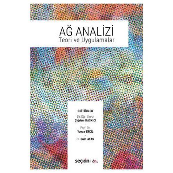Ağ Analizi Teori Ve Uygulamalar Çiğdem Baskıcı 2020/03 - Seçkin Yayıncılık - Image 1