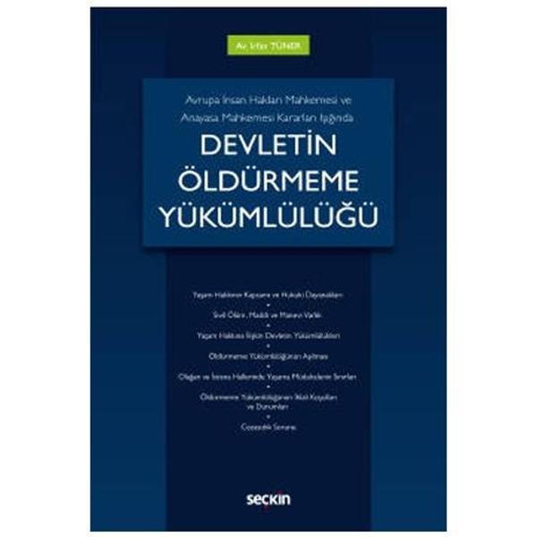 Avrupa İnsan Hakları Mahkemesi ve Anayasa Mahkemesi Kararları Işığında Devletin Öldürmeme Yükümlülüğü İrfan Tüner 2021/0 - Seçkin Yayıncılık - Image 1