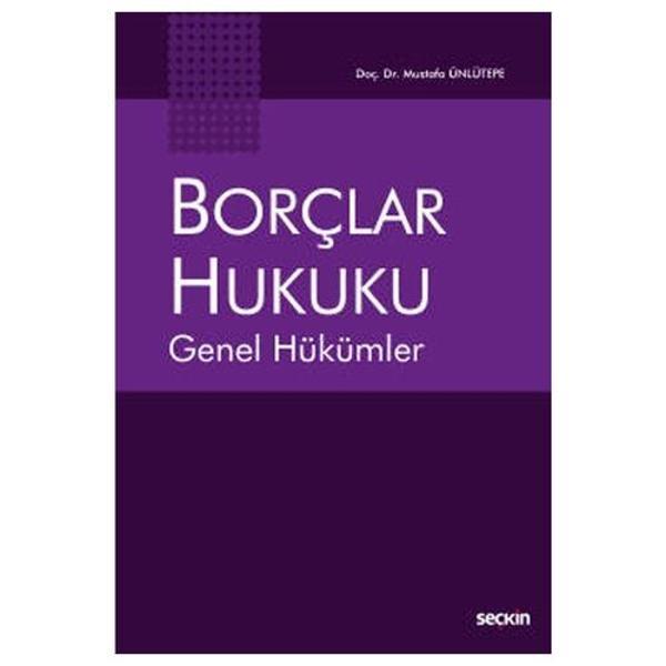 Borçlar Hukuku Genel Hükümler Mustafa Ünlütepe 3 2021/03 - Seçkin Yayıncılık - Image 1