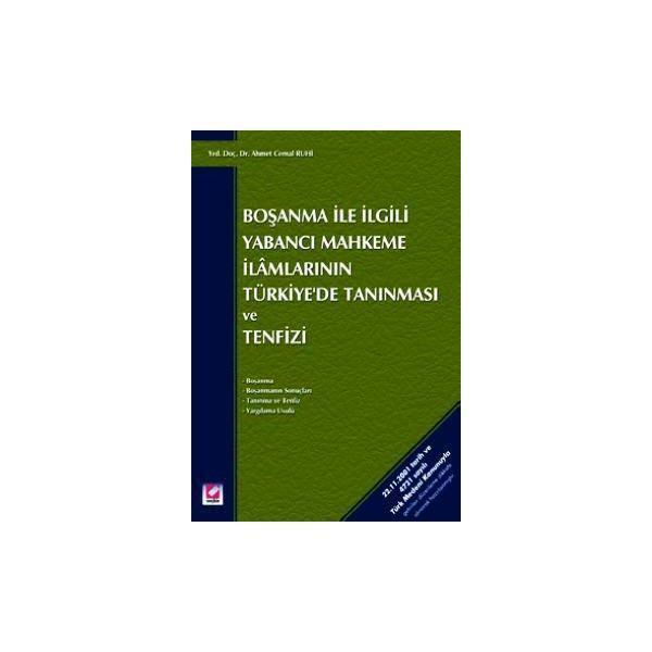 Boşanma ile İlgili Yabancı Mahkeme İlamlarının Türkiyede Tanınması ve Tenfizi (1.Baskı) Ahmet Cemal Ruhi 4 2003/05 - Seçkin Yayıncılık - Image 1