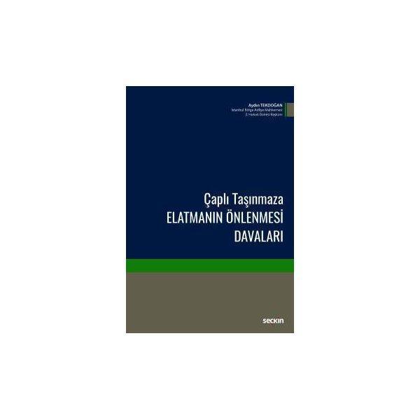 Çaplı Taşınmaza Elatmanın Önlenmesi Davaları Aydın Tekdoğan 2019/05 - Seçkin Yayıncılık - Image 1