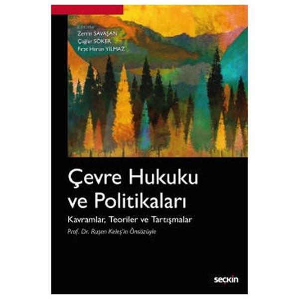 Çevre Hukuku ve Politikaları Zerrin Savaşan 2021/02 - Seçkin Yayıncılık - Image 1