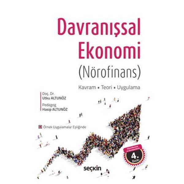 Davranişsal Ekonomi (Nörofinans) 4.Baskı Utku Altunöz 4 2019/07 - Seçkin Yayıncılık - Image 1