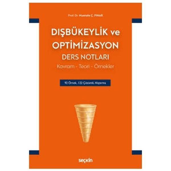 Dışbükeylik ve Optimizasyon Ders Notları Mustafa Ç. Pınar 2020/11 - Seçkin Yayıncılık - Image 1