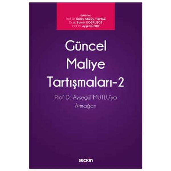 Güncel Maliye Tartışmaları - 2 Gülay Akgül Yilmaz 4 2020/08 - Seçkin Yayıncılık - Image 1