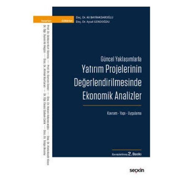 Güncel Yaklaşımlarla Yatırım Projelerinin Değerlendirilmesinde Ekonomik Analizler (2.Bsk) 2018/09 - Seçkin Yayıncılık - Image 1