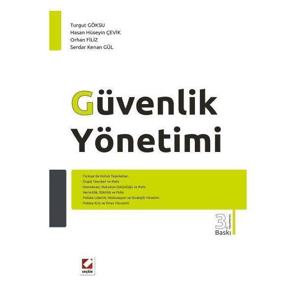 Güvenlik Yönetimi (3. Baskı) Turgut Göksu 2011/10 - Seçkin Yayıncılık - Image 1