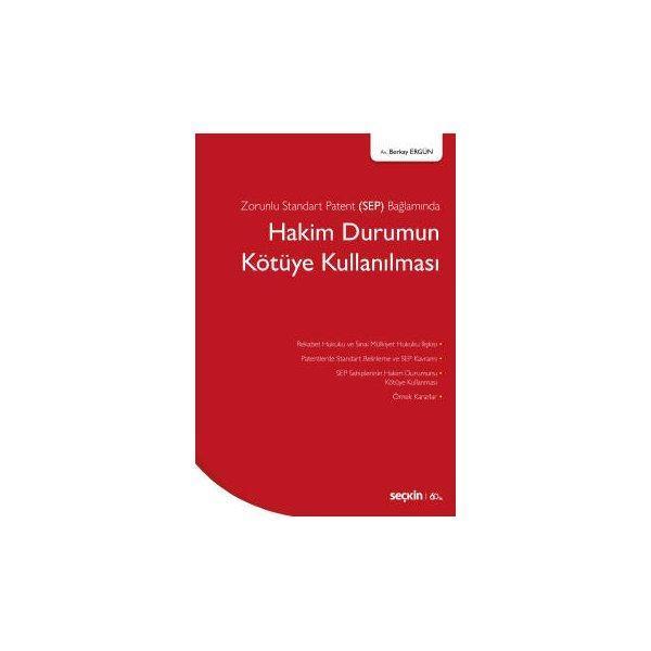 Hakim Durumun Kötüye Kullanılması Berkay Ergün 2020/01 - Seçkin Yayıncılık - Image 1