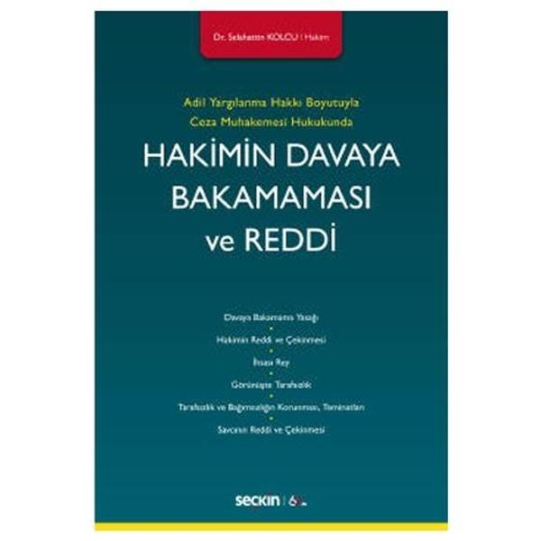Hakimin Davaya Bakmaması Ve Reddi Selahattin Kolcu 1 2020/03 - Seçkin Yayıncılık - Image 1