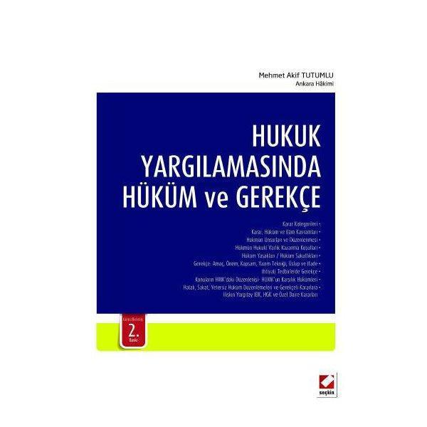 Hukuk Yargılamasında Hüküm ve Gerekçe (2. Baskı) Mehmet Akif Tutumlu 2014/03 - Seçkin Yayıncılık - Image 1