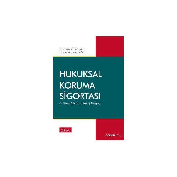 Hukuksal Koruma Sigortası (2.Baskı) Tennur Koyuncuoğlu 4 2020/01 - Seçkin Yayıncılık - Image 1