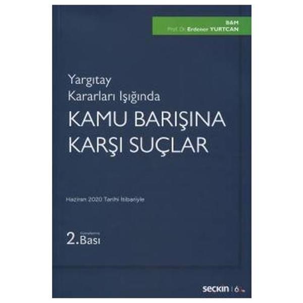 Kamu Barışına Karşı Suçlar (2.Baskı) Erdener Yurtcan 69 2020/06 - Seçkin Yayıncılık - Image 1