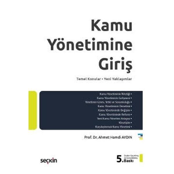 Kamu Yönetimine Giriş 5.Baskı Ahmet Hamdi Aydın 2021/09 - Seçkin Yayıncılık - Image 1