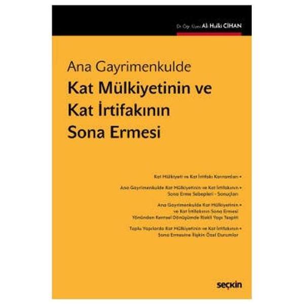 Kat Mülkiyetinin Ve Kat İrtifakının Sona Ermesi Ali Hulki Cihan 2 2020/10 - Seçkin Yayıncılık - Image 1