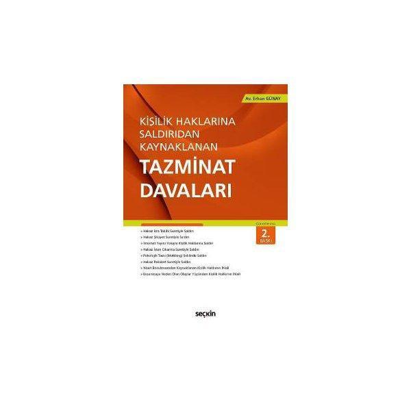 Kişilik Haklarına Saldırıdan Kaynaklanan Tazminat Davaları 2. Baskı Erhan Günay 2017/01 - Seçkin Yayıncılık - Image 1