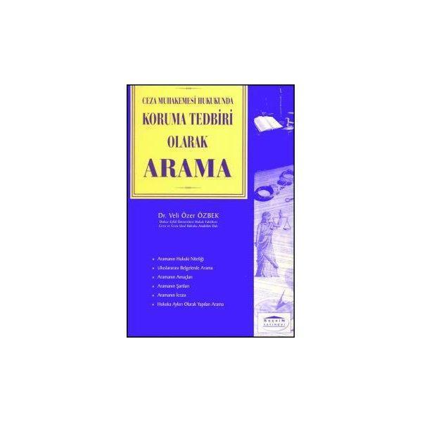 Koruma Tedbiri Olarak Arama Veli Özer Özbek 1999/05 - Seçkin Yayıncılık - Image 1