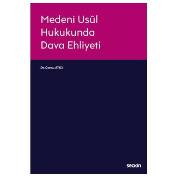 Medeni Usul Hukukunda Dava Ehliyeti Cansu Atıcı 2021/01 - Seçkin Yayıncılık - Image 1