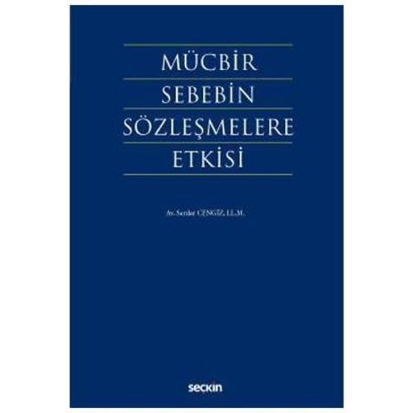 Mücbir Sebebin Sözleşmelere Etkisi Serdar Cengiz 2021/05 - Seçkin Yayıncılık - Image 1