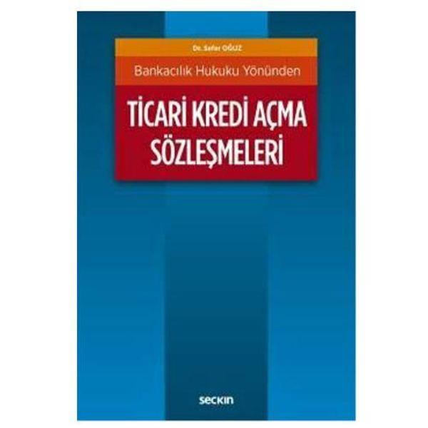 Ticari Kredi Açma Sözleşmeleri Sefer Oğuz 5 2019/03 - Seçkin Yayıncılık - Image 1