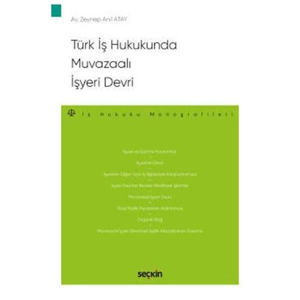 Türk İş Hukukunda Muvazaali İşyeri Devri Zeynep Anıl Atay 2020/09 - Seçkin Yayıncılık - Image 1
