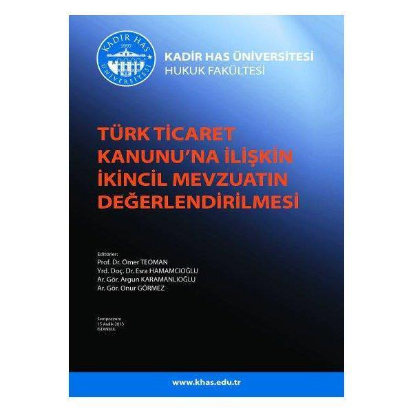 Türk Ticaret Kanunu’na İlişkin İkincil Mevzuatın Değerlendirilmesi Sempozyumu Ömer Teoman 2014/01 - Seçkin Yayıncılık - Image 1