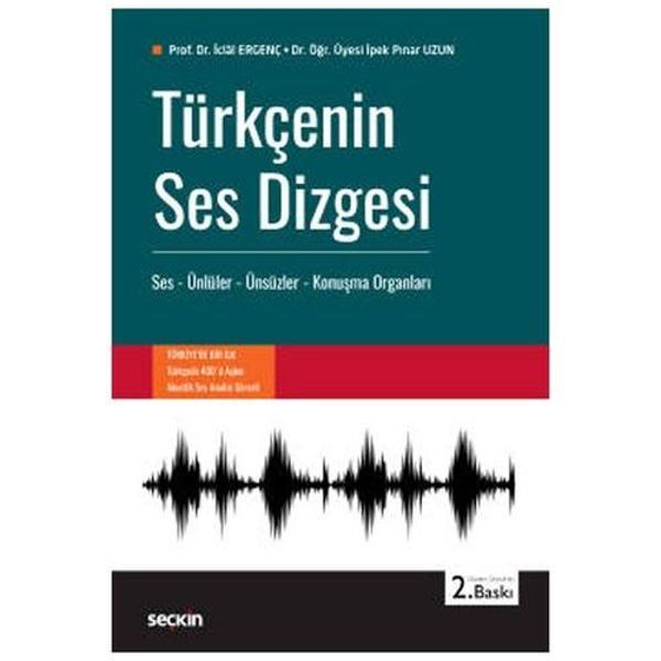 Türkçenin Ses Dizgesi (İclal Ergenç) 2.Baskı İclal Ergenç 1 2020/09 - Seçkin Yayıncılık - Image 1