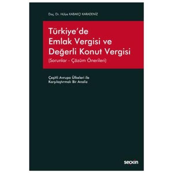 Türkiye'de Emlak Vergisi ve Değerli Konut Vergisi (Sorunlar - Çözüm Önerileri) Çeşitli Avrupa Ülkeleri ile Karşılaştırma - Seçkin Yayıncılık - Image 1