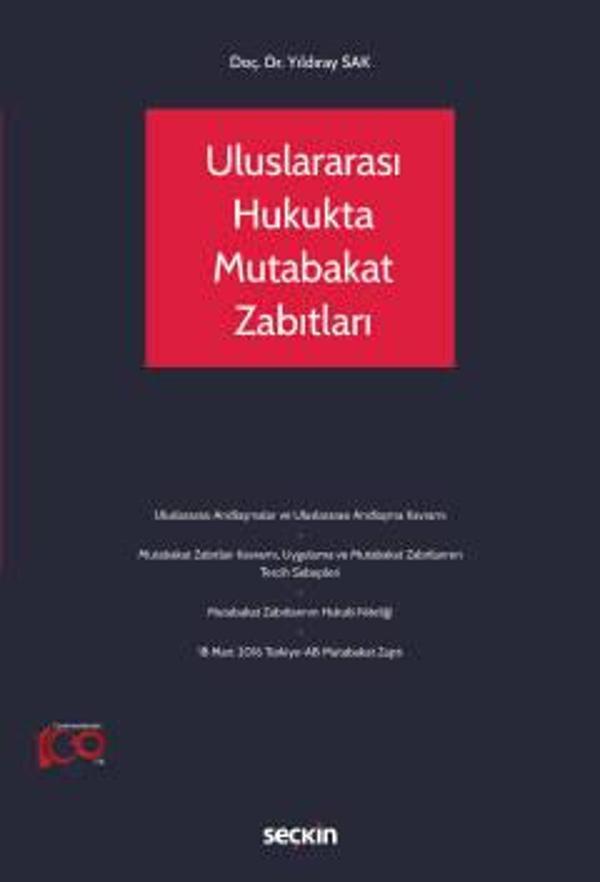 Uluslararası Hukukta Mutabakat Zabıtları Doç. Dr. Yıldıray Sak 1. Baskı, Ağustos 2023 - Seçkin Yayıncılık - Image 1