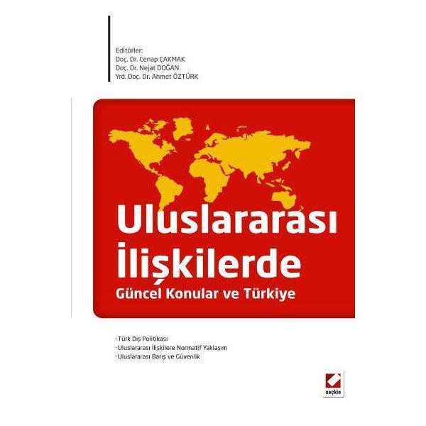 Uluslararası İlişkilerde Güncel Konular ve Türkiye Cenap Çakmak 2012/07 - Seçkin Yayıncılık - Image 1