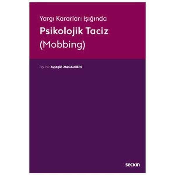 Yargıtay Kararları Işığında Psikolojik Taciz (Mobbing) Ayşegül Dalgalıdere 2021/01 - Seçkin Yayıncılık - Image 1