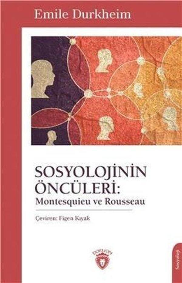Sosyolojinin Öncüleri: Montesquieu ve Rousseau - Dorlion Yayınevi - Image 1