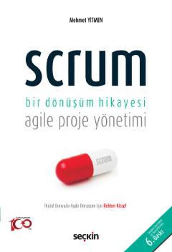 Scrum Bir Dönüşüm Hikayesi Agile Proje Yönetimi Mehmet Yitmen 6. Baskı, Mart 2023 - Seçkin Yayıncılık - Image 1