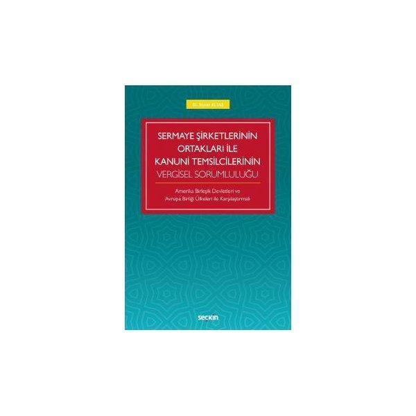 Sermaye Şirketlerinin Ortakları ile Kanuni Temsilcilerinin Vergisel Sorumluluğu Altaş 51 2019/09 - Seçkin Yayıncılık - Image 1