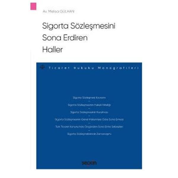 Sigorta Sözleşmesini Sona Erdiren Haller Melisa Gülhan 2020/11 - Seçkin Yayıncılık - Image 1
