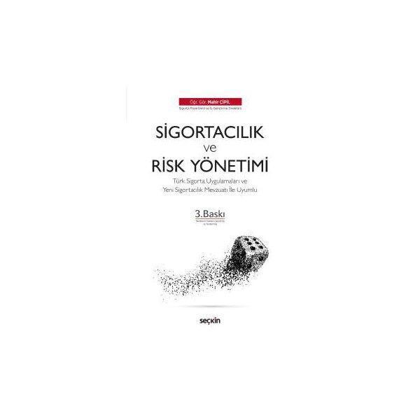 Sigortacılık Ve Risk Yönetimi (3.Baskı) Mahir Çipil 3 2019/08 - Seçkin Yayıncılık - Image 1