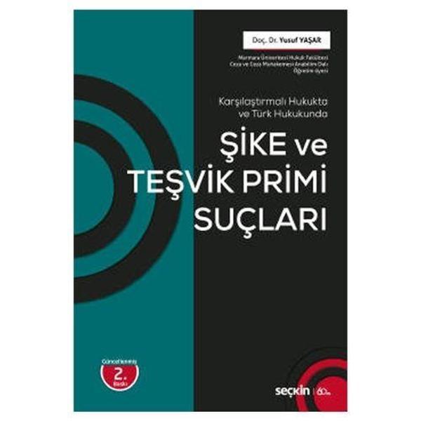 Şike Ve Teşvik Pirimi Suçları (2.Baskı) Yusuf Yaşar 3 2020/01 - Seçkin Yayıncılık - Image 1