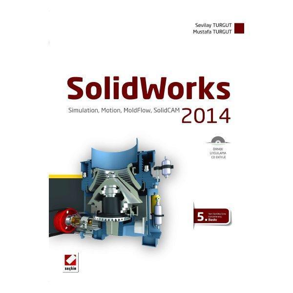 Solidworks 2014 5. Baskı Sevilay Turgut 2014/01 - Seçkin Yayıncılık - Image 1