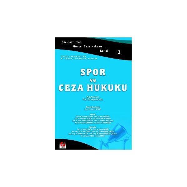 Spor ve Ceza Hukuku - 1 Kayıhan İçel 2004/04 - Seçkin Yayıncılık - Image 1