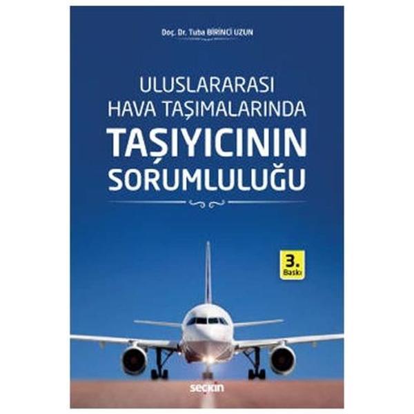 Taşıyıcının Sorumluluğu (3.Baskı) Tuba Birinci Uzun 4 2020/09 - Seçkin Yayıncılık - Image 1