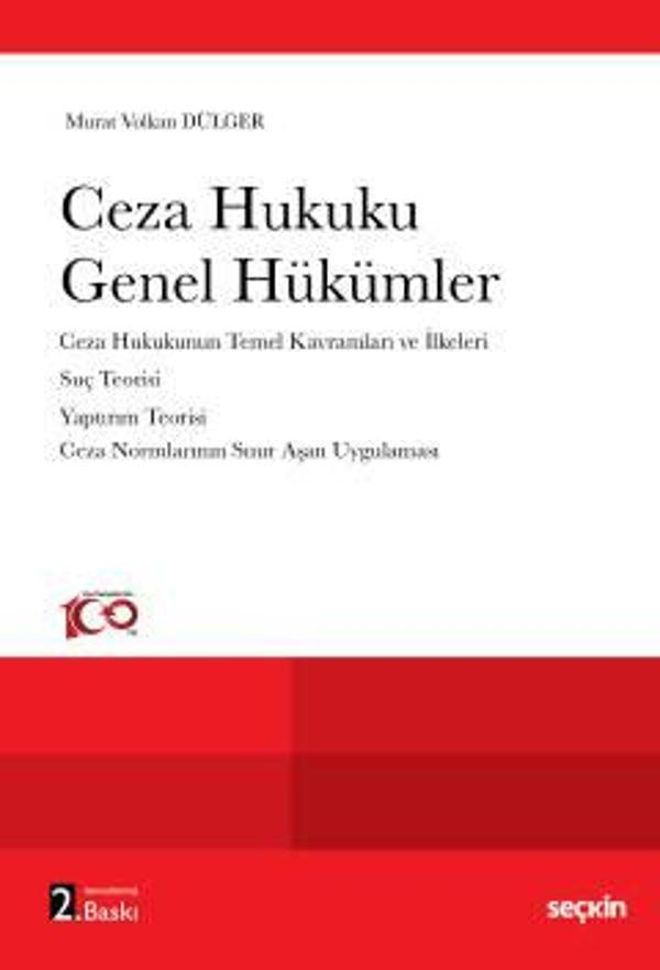 Ceza Hukuku Genel Hükümler Prof. Dr. Murat Volkan Dülger 2. Baskı, Eylül 2023 - Seçkin Yayıncılık - Image 1