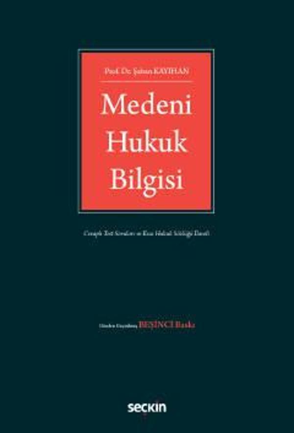 Medeni Hukuk Bilgisi Prof. Dr. Şaban Kayıhan Eylül 2022 - Seçkin Yayıncılık - Image 1