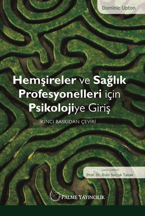 Palme Yayınevi Hemşireler Ve Sağlik Profesyonelleri İçin Psikolojiye Giriş Kitabı - Palme Yayınları - Image 1