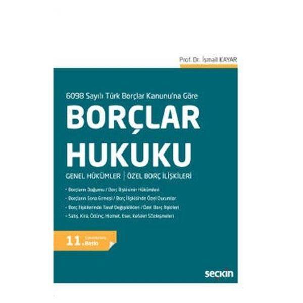 Borçlar Hukuku (İ.Kayar) 11.Baskı İsmail Kayar 28 2019/09 - Seçkin Yayıncılık - Image 1