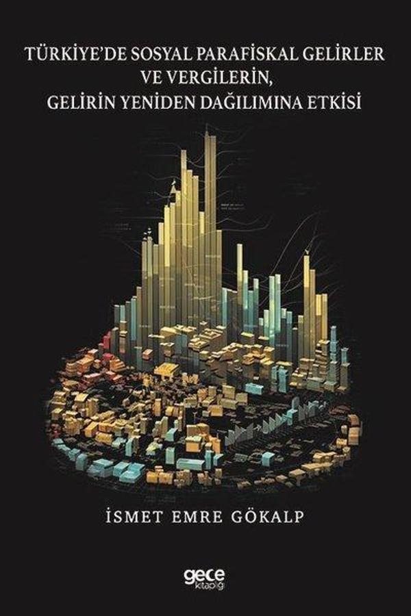 Türkiye'de Sosyal Parafiskal Gelirler ve Vergilerin Gelirin Yeniden Dağılımına Etkisi - Gece Kitaplığı - Image 1