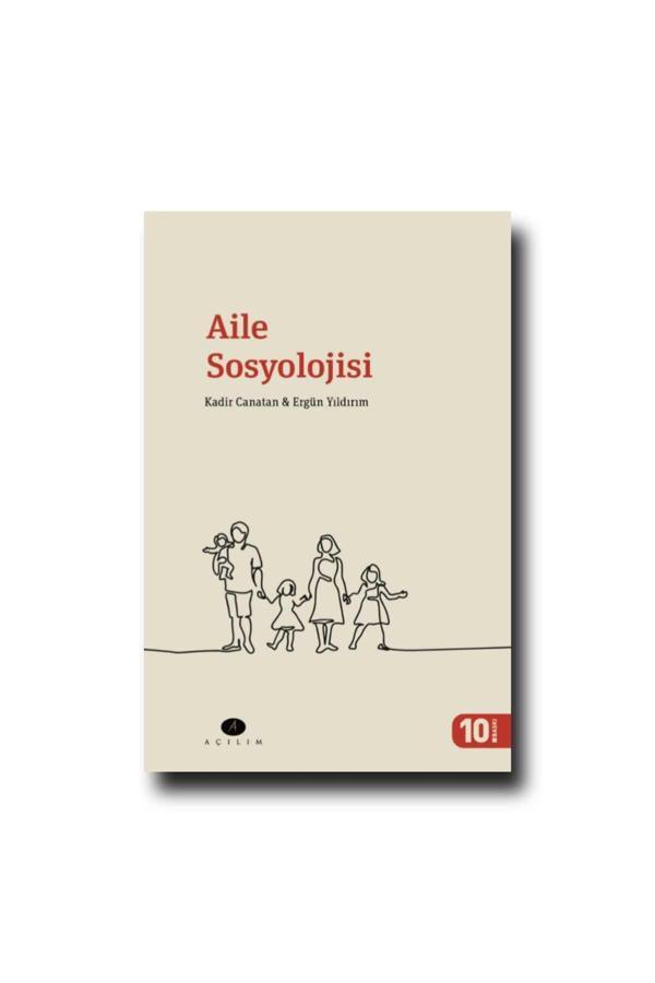 Açılım Kitap Aile Sosyolojisi / Kadir Canatan-Ergün Yıldırım - Açılım Kitap - Image 1